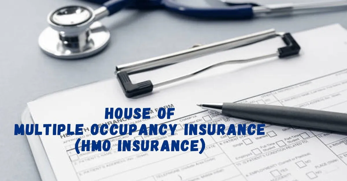 House of Multiple Occupancy Insurance (HMO Insurance)